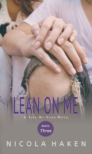 [Take My Hand 03] • Lean On Me